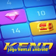 jogo hentai android